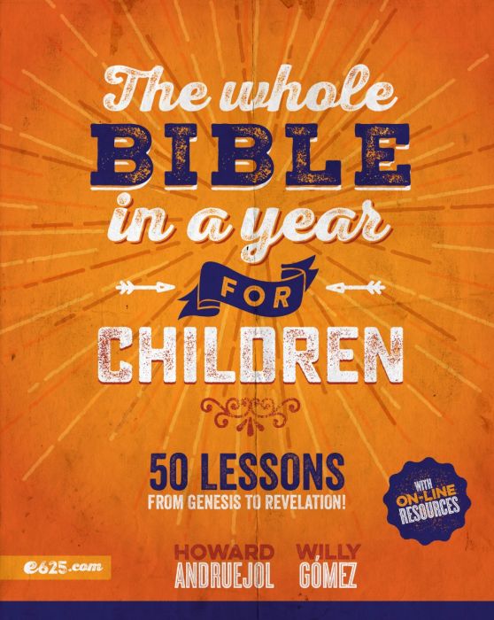 The Whole Bible in a Year for Children - Howard Andruejol & Willy Gómez - Imagen 2