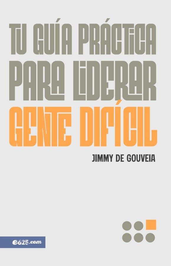 Tu guía práctica para liderar gente difícil - Imagen 2