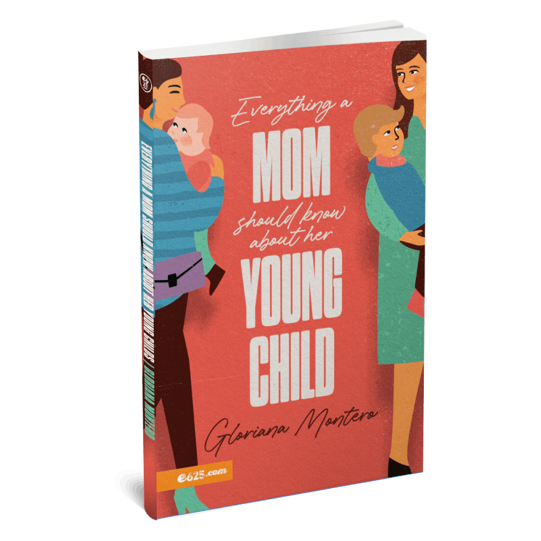 Everything a Mother Should Know About Her Young Child - Gloriana Montero