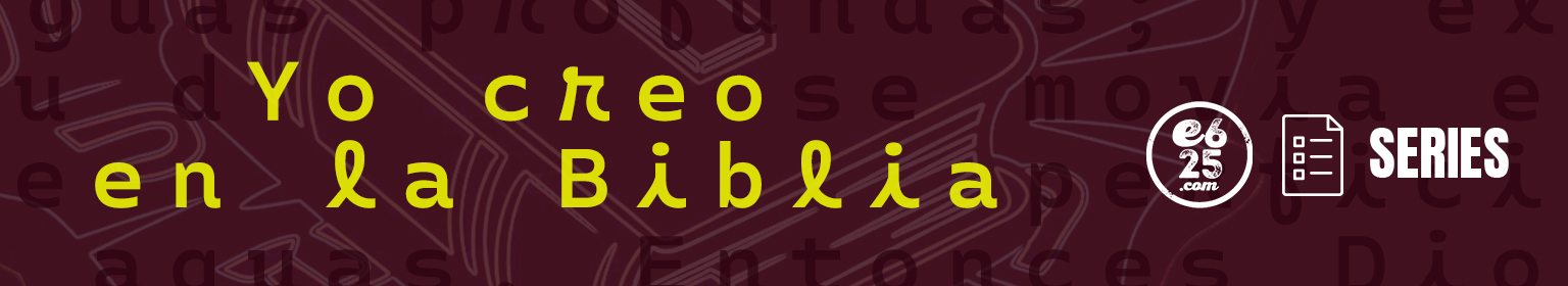 Serie_Yo_creo_en_la_Biblia_Banner_Titular_1536x280
